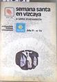 Semana Santa en Vizcaya | 176929 | López Echevarrieta, Alberto