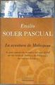 La aventura de Malaspina la gran expedición científica del siglo XVIII por las costas de América, l | 187193 | Soler Pascual, Emilio