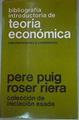 Bibliografía Introductoria De Teoría Económica Con Anotaciones Y Comentarios | 53995 | Puig, Pere/Riera, Roser