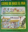 Como se hace el pan. Agua para todos -El carbón mineral y la electricidad | 163606 | Scarry, Richard