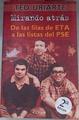 Mirando atrás De las filas de ETA a las listas del PSE del proceso de Burgos a la amenaza permanente | 176330 | Uriarte Romero, Eduardo