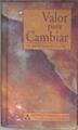 Valor para Cambiar (Un dia a la vez en Al-Anon II) | 184753 | Publicado por Al-Anon Family Group Headquarters