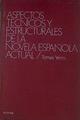 Aspectos técnicos y estructurales de la novela española actual | 154102 | Yerro, Tomás