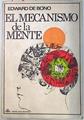 El Mecanismo de la mente | 134768 | De Bono, Edward