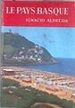 LE PAYS BASQUE | 183106 | ALDECOA IGNACIO