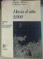 Hacia el año 2000 | 155889 | Kahn, Herman/Anthony Wiener/Eugene V. Rostow y  otros