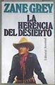La herencia del desierto | 172027 | Grey, Zane