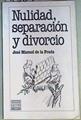 Nulidad, separación y divorcio | 158405 | Prada, José Manuel de