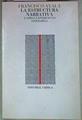 La Estructura narrativa y otras experiencias literarias | 156937 | Ayala, Francisco