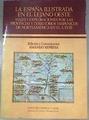La España ilustrada en el lejano oeste viajes y exploraciones por las provincias y territorios hisp | 180104 | Represa Rodríguez, Amando