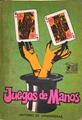 Juegos de manos | 138707 | Armenteras Estalella, Antonio de