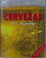 Cervezas del Mundo: Mas De 350 Cervezas Clasics, Lagars, Ales Y Porters | 152391 | Jackson Robert, Kenning David