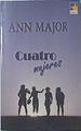 Cuatros mujeres | 69369 | Major, Ann