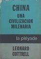 China Una Civilización Milenaria | 46679 | Cottrell Leonard