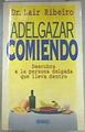 Adelgazar comiendo | 170120 | Ribeiro, Lair