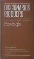 Diccionarios Rioduero Ecología Entorno Técnico Y Biológico Del Hombre Moderno | 59287 | Sagredo Jose