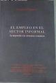 El empleo en el sector informal : su integración a las estructuras económicas | 176286 | Charmes, Jacques
