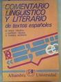 Comentario linguístico y literario de textos españoles | 80772 | Ariza Viguera, Manuel/J. Garrido Medina/G.Torres Nebrera