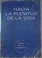 Hacia la plenitud de la vida | 167718 | Moises Prieto