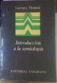 Introducción A La Semiología | 53563 | Mounin, Georges