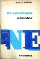 El Psicólogo Escolar | 50451 | Eiserer Paul E