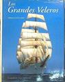 Los grandes veleros. Soberanos de los mares | 139716 | Schiavoni, Giancarlo