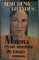 Malena Es Un Nombre De Tango | 3594 | Grandes Almudena