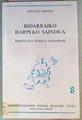 Bidarraiko Harpeko Saindua errito eta sinesta zaharrak | 162157 | Arana, Annetxi