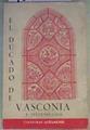 El ducado de Vasconia (476 - 824) | 121262 | B Estornes Lasa