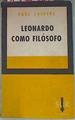Leonardo Como Filósofo | 157640 | Karl Jaspers/traducción de Jorge Oscar Pickenhayn