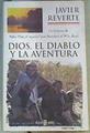 Dios el diablo y la aventura. Historia de Pedro Paez el español que descubrio el Nilo Azul | 105835 | Reverte, Javier