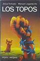 Los Topos | 44767 | Torbado Jesús/Manuel Leguineche