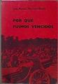Por Què Fuimos Vencidos ( Testimonios Clave De La Derrota Del Ejército Popular De La | 57769 | Martínez Bande José Manuel
