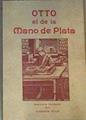 Otto el de la mano de plata | 165971 | Pyle, Howard/Diseño de Rafael Llinás.