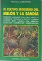 El Cultivo moderno del melón y la sandía | 172883 | Almendros, Pascual