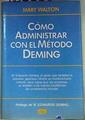 Cómo Administrar Con El Método Deming | 160051 | Mary Walton