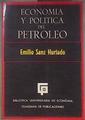 Economía y política del petroleo | 183249 | SANZ HURTADO, Emilio
