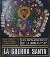 Las metamorfosis de la humanidad. La guerra Santa | 151599 | Robert Philippe