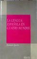 La lengua española en cuatro mundos | 181967 | Quilis, Antonio