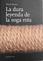 La dura leyenda de la soga rota : y otros relatos | 187393 | Werfel, Franz (1890-1945)