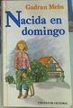Nacida En Domingo | 2759 | Mebs Gudrun/Traductora Carme Gala