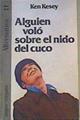 Alguien voló sobre el nido del cuco | 166837 | Kesey, Ken