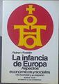Infancia de Europa, la: aspectos económicos y sociales : el hombre y su espacio | 119137 | Fossier, Robert