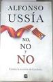 No, no y no Contra la secesión de Cataluña | 177816 | Ussía, Alfonso (1948- )