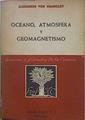Oceano, Atmosfera Y Geomagnetismo | 58497 | Humboldt Alexander Von