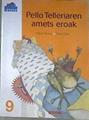 Pello Telleriaren amets eroak | 169148 | Murua Irigoien, Mitxel/Eibar Zugazabeitia, Eider