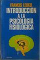 Introducción A La Psicología Fisiológica | 58860 | Leukel Francis