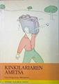 Kinkilariaren ametsa | 137749 | Ezkiaga, Patxi/Matxinbarrena, Alvaro