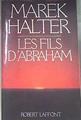 Les fils d'Abraham | 172666 | Marek HALTER