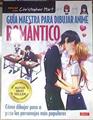 Guía maestra para dibujar anime romántico | 178233 | Christopher Hart